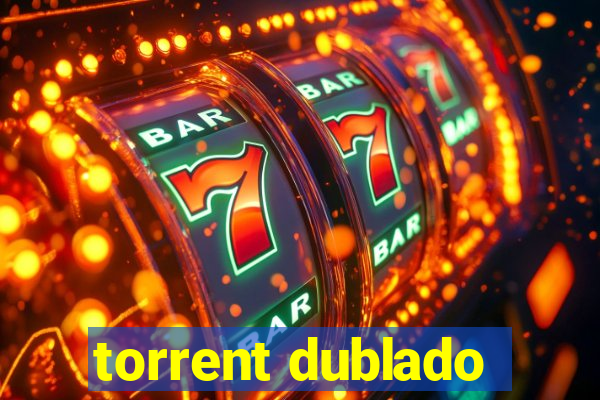 torrent dublado